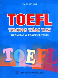 TOEFL Trong Tầm Tay – Tái bản 07/07/2007