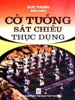 Cờ Tướng Sát Chiêu Thực Dụng