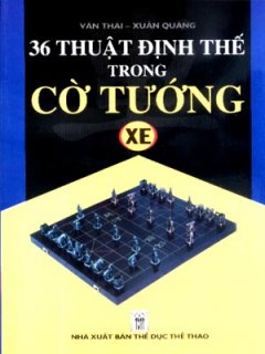 36 Thuật Định Thế Trong Cờ Tướng – Xe