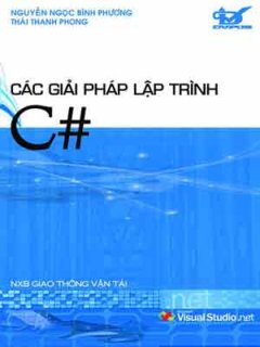 Các Giải Pháp Lập Trình C# (Dùng Kèm Đĩa)