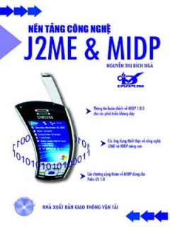 Nền Tảng Công Nghệ J2ME & MIDP (Dùng Kèm Đĩa)