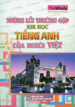 Những Lỗi Thường Gặp Khi Học Tiếng Anh Của Người Việt