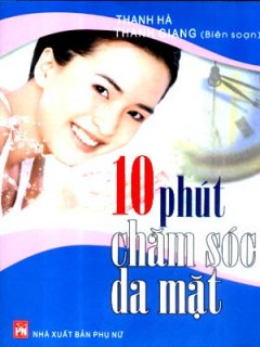 10 Phút Chăm Sóc Da Mặt