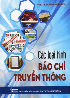 Các Loại Hình Báo Chí Truyền Thông