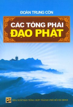 Các Tông Phái Đạo Phật – Tái bản 07/07/2007