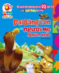 Đại Bàng Con Và Người Mẹ Nghiêm Khắc