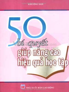 50 Bí Quyết Giúp Nâng Cao Hiệu Quả Học Tập