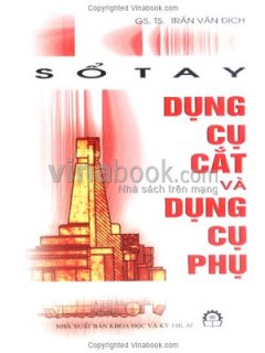 Sổ Tay Dụng Cụ Cắt Và Dụng Cụ Phụ