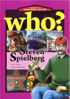 Chuyện Kể Về Danh Nhân Thế Giới – Steven Spielberg