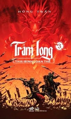 Trảm Long – Tập 3: Thái Bình Loạn Thế