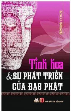 Tinh Hoa Và Sự Phát Triển Của Đạo Phật