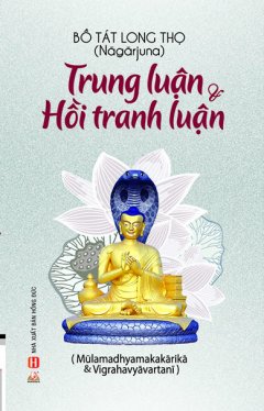 Trung Luận Và Hồi Tranh Luận