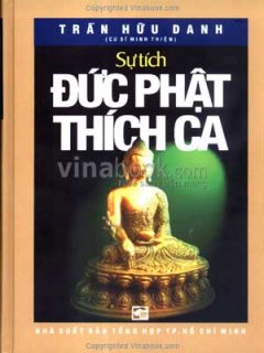 Sự Tích Đức Phật Thích Ca