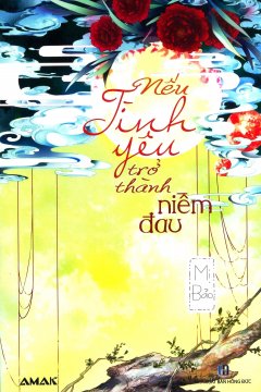 Nếu Tình Yêu Trở Thành Niềm Đau