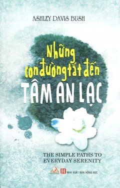 Những Con Đường Tắt Đến Tâm  An Lạc