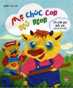 Chúc Bé Ngủ Ngon – Mẹ Chúc Con Ngủ Ngon