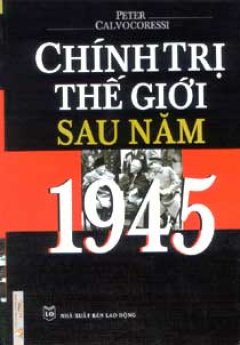 Chính Trị Thế Giới Sau Năm 1945