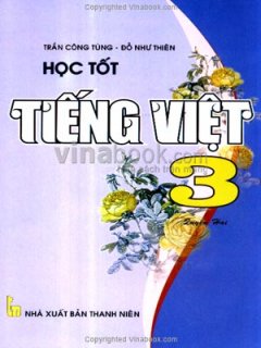 Học Tốt Tiếng Việt 3 – Quyển Hai