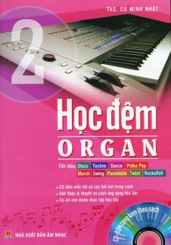 Học Đệm Organ – Tập 2 (Tặng Kèm CD)