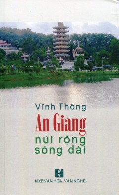 An Giang – Núi Rộng Sông Dài