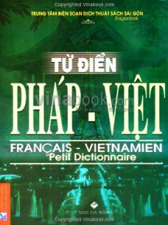 Từ Điển Pháp – Việt – Tái bản 04/07/2007