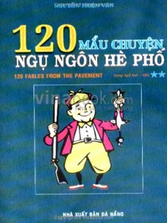 120 Mẫu Chuyện Ngụ Ngôn Hè Phố (Song Ngữ Anh – Việt) Tập 2