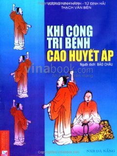 Khí Công Trị Bệnh Cao Huyết Áp