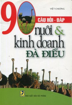 90 Câu Hỏi Đáp Nuôi Và Kinh Doanh Đà Điểu