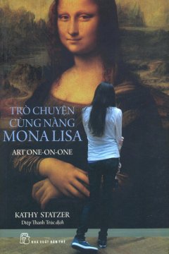 Trò Chuyện Cùng Nàng Mona Lisa