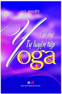 Sổ Tay Tự Luyện Tập Yoga