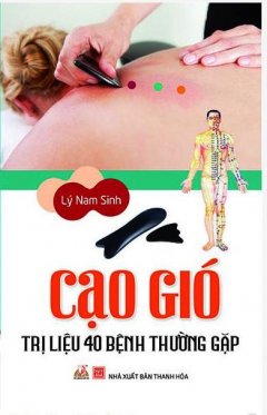 Cạo Gió – Trị Liệu 40 Bệnh Thường Gặp