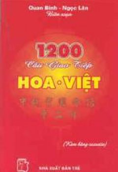 1200 câu giao tiếp Hoa- Việt