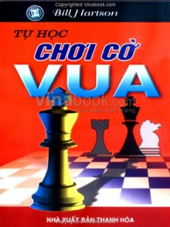 Tự Học Chơi Cờ Vua – Tái bản 08/07/2007