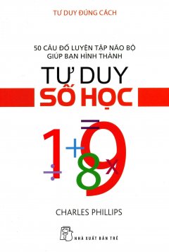 Tư Duy Đúng Cách – Tư Duy Số Học