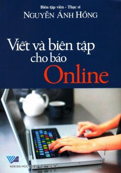 Viết Và Biên Tập Cho Báo Online