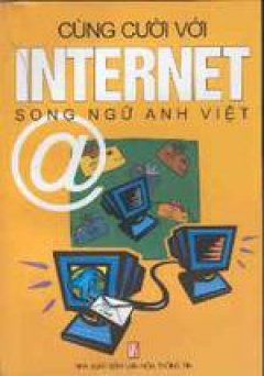 Cùng cười với Internet (song ngữ Anh- Việt)