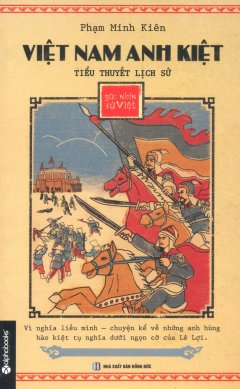 Góc Nhìn Sử Việt – Việt Nam Anh Kiệt