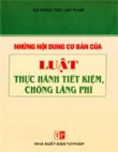 Những Nội Dung Cơ Bản Của Luật Thực Hành Tiết Kiệm, Chống Lãng Phí