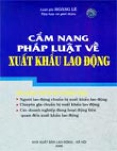 Cẩm Nang Pháp Luật Về Xuất Khẩu Lao Động