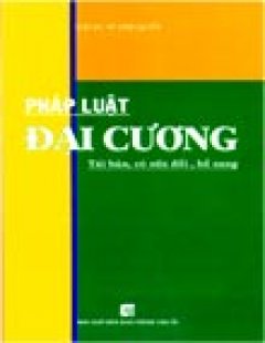 Pháp Luật Đại Cương – Tái bản 2007