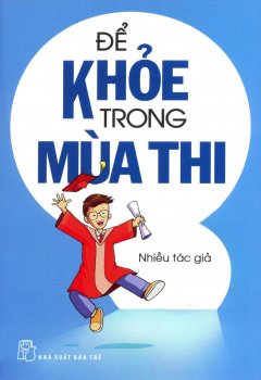 Để Khỏe Trong Mùa Thi