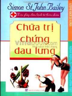 Chữa Trị Chứng Đau Lưng – Liệu Pháp Chữa Bệnh Từ Thiên Nhiên