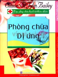 Phòng Chữa Dị Ứng – Liệu Pháp Chữa Bệnh Từ Thiên Nhiên