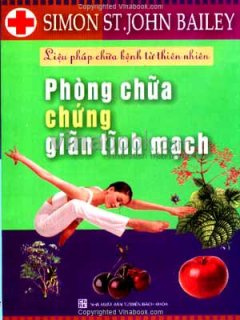 Phòng Chữa Chứng Giãn Tĩnh Mạch – Liệu Pháp Chữa Bệnh Từ Thiên Nhiên