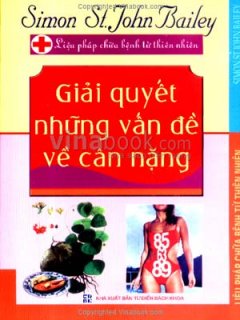 Giải Quyết Những Vấn Đề Về Cân Nặng – Liệu Pháp Chữa Bệnh Từ Thiên Nhiên