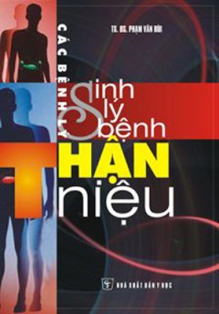 Các Bệnh Lý Sinh Lý Bệnh Thận Niệu