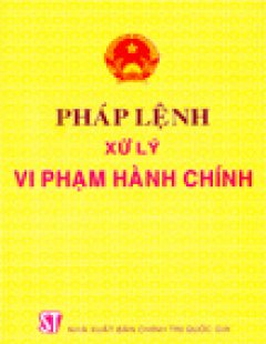 Pháp Lệnh Xử Lý Vi Phạm Hành Chính