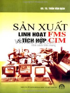 Sản Xuất Linh Hoạt FMS Và Tích Hợp CIM