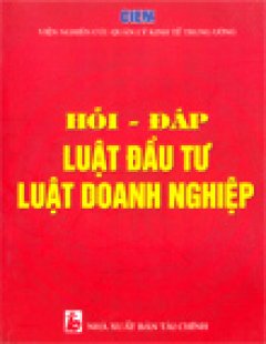 Hỏi Đáp Luật Đầu Tư –  Luật Doanh Nghiệp