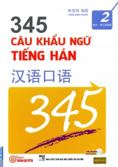 345 Câu Khẩu Ngữ Tiếng Hán – Tập 2 (Kèm 1 CD)